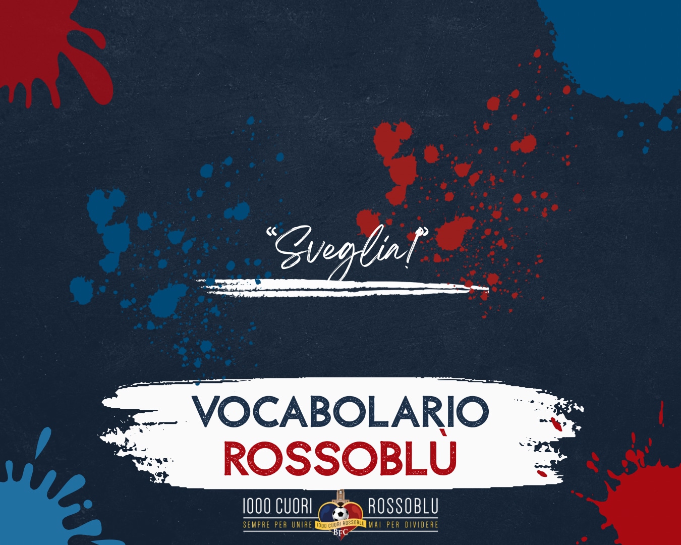 Vocabolario Rossoblù - Bologna, Sveglia!