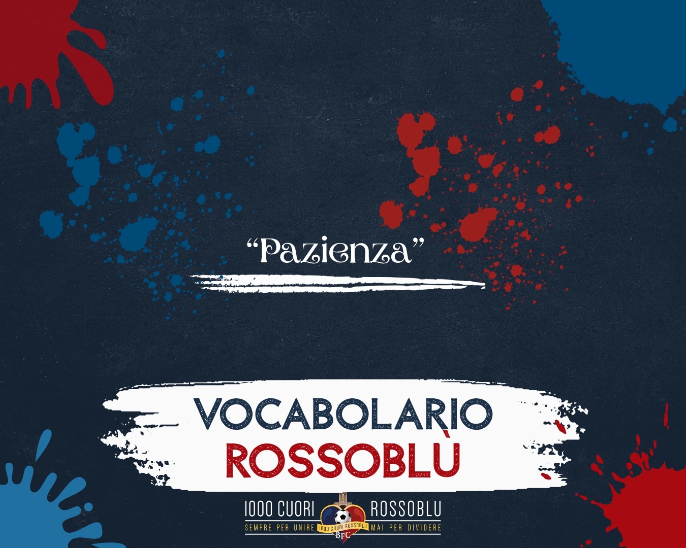 Vocabolario Rossoblù - Bologna - Pazienza