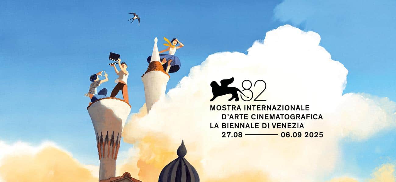 L'82° Mostra Internazionale d’Arte Cinematografica di Venezia