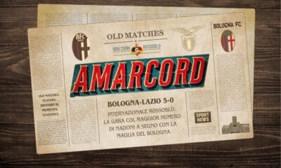 Amarcord - Bologna-Lazio 5-0, internazionale rossoblù