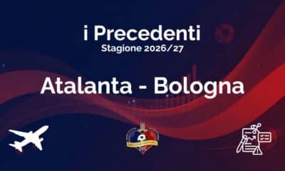 Statistiche e precedenti di Atalanta-Bologna, stagione 2026/27